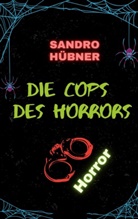 Sandro Hübner - Die Cops des Horrors