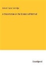 Samuel Taylor Coleridge - A Dissertation on the Science of Method