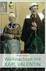 Alfons Schweiggert - Weihnachten mit Karl Valentin