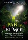 Michael J. Roads - Pan... et Moi