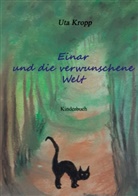 Uta Kropp - Einar und die verwunschene Welt