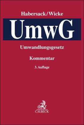 Mathias Habersack, Martin Henssler, Martin Henssler (Dr.) u a, Martin Henssler u a, Hartmut Wicke, Hartmut Wicke (Dr.) - Umwandlungsgesetz. UmwG - Kommentar