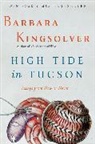 Barbara Kingsolver - High tide in Tucson
