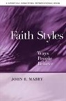 John R Mabry, John R. Mabry - Faith Styles