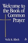 Vicki K Black, Vicki K. Black - Welcome To The Book Of Common Prayer