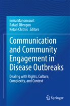 Ketan Chitnis, Erma Manoncourt, Rafael Obregon - Communication and Community Engagement in Disease Outbreaks