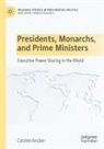 Carsten Anckar - Presidents, Monarchs, and Prime Ministers