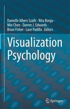Danielle Albers Szafir, Rita Borgo, Min Chen, Min Chen et al, Darren J. Edwards, Brian Fisher... - Visualization Psychology