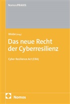 Gerhard Wiebe - Das neue Recht der Cyberresilienz