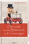 Friederike Weichselbaumer - Oma erzählt aus dem Bilderbuch der Erinnerungen