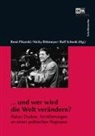 René Pikarski, Nicky Rittmeyer, Ralf Schenk - ... und wer wird die Welt verändern?, m. 2 DVD