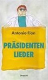 Antonio Fian - Präsidentenlieder