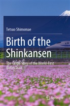 Tetsuo Shimomae - Birth of the Shinkansen