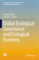 Yu, Fawen Yu, Weiguo Zhang - Global Ecological Governance and Ecological Economy