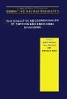 Andre Medford Aleman, André Aleman, Anthony S. David, David Anthony S., Nick Medford, Medford Nick - Cognitive Neuropsychiatry of Emotion and Emotional Disorders