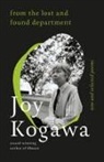 Joy Kogawa, Brandon Shimoda - From the Lost and Found Department