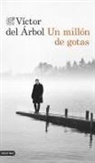 Víctor Del Árbol - Un millón de gotas