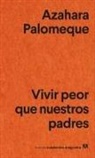 Azahara Palomeque - Vivir peor que nuestros padres