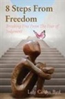 Lady Carolyn Byrd - 8 Steps From Freedom
