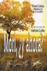 Por El Espíritu António Carlos, Vera Lúcia Marinzeck de Carvalho, J. Thomas MSc. Saldias - Morí, ¿y ahora?