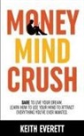 Keith Everett - Money Mind Crush