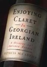 Patricia McCarthy - Enjoying Claret in Georgian Ireland