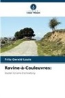 Fritz Gerald Louis - Ravine-à-Couleuvres: