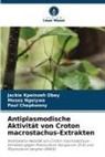 Pa Chepkwony, Paul Chepkwony, Moses Ngeiywa, Jackie Kpeinzeh Obey - Antiplasmodische Aktivität von Croton macrostachus-Extrakten