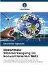 Deoniclas Lupapula - Dezentrale Stromerzeugung im konventionellen Netz