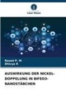 Razad P M, Razad P. M, Dhivya R - AUSWIRKUNG DER NICKEL-DOPPELUNG IN BIFEO3-NANOSTÄBCHEN