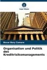 Bocar Bory Camara - Organisation und Politik des Kreditrisikomanagements