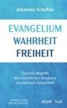 Johannes Schelhas - Evangelium Wahrheit Freiheit