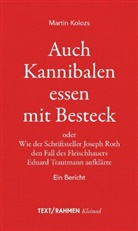 Martin Kolozs - Auch Kannibalen essen mit Besteck