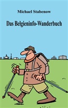 Michael Stabenow - Das Belgieninfo-Wanderbuch