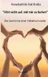 Karl Heinz Kristel - Annekathrin hat Krebs