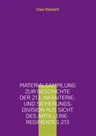 Uwe Kleinert - Materialsammlung zur Geschichte der 213. Infanterie- und Sicherungs-Division aus Sicht des Artillerie-Regimentes 213