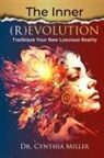Cynthia Miller - The Inner (R)Evolution