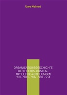 Uwe Kleinert - Organisationsgeschichte der Heeres-Küsten-Artillerie-Abteilungen 901 - 903 - 906 - 910 - 914
