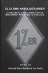 Iain Parke, Edward Winterhalder - El Ultimo Antologia Biker