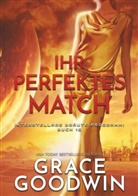 Grace Goodwin - Ihr perfektes Match