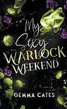 Gemma Cates - My Sexy Warlock Weekend