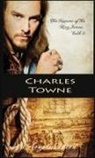 Angela E Hunt - Charles Towne