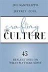 Joe Sanfelippo, Jeffrey Zoul - Crafting the Culture