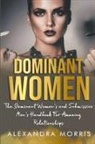 Alexandra Morris - Dominant Women
