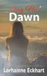 Lorhainne Eckhart - Long Past Dawn