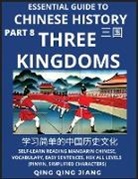 Qing Qing Jiang - Essential Guide to Chinese History (Part 8)- Three Kingdoms, Large Print Edition, Self-Learn Reading Mandarin Chinese, Vocabulary, Phrases, Idioms, Easy Sentences, HSK All Levels, Pinyin, English, Simplified Characters