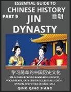 Qing Qing Jiang - Essential Guide to Chinese History (Part 9)- Jin Dynasty, Large Print Edition, Self-Learn Reading Mandarin Chinese, Vocabulary, Phrases, Idioms, Easy Sentences, HSK All Levels, Pinyin, English, Simplified Characters