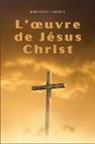 Frédéric Godet - L'¿uvre de Jésus-Christ