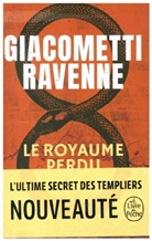 Eric Giacometti, Giacometti-e+ravenne, Jacques Ravanne, Jacques Ravenne - Le royaume perdu