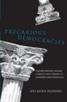 Ana Maria Bejarano - Precarious Democracies